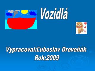 Vozidlá