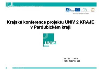 Krajská konference projektu UNIV 2 KRAJE v Pardubickém kraji