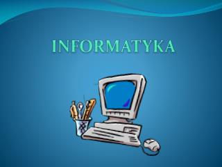 INFORMATYKA