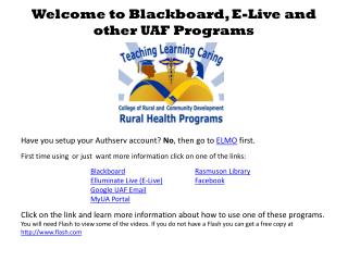 Welcome to Blackboard, E-Live and other UAF Programs