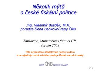 Několik mýtů o české fiskální politice