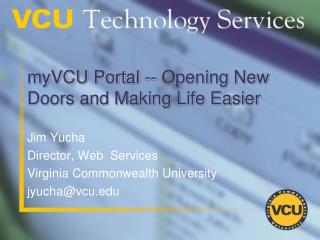 myVCU Portal -- Opening New Doors and Making Life Easier