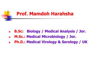B.Sc: Biology / Medical Analysis / Jor. M.Sc.: Medical Microbiology / Jor.