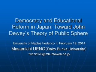 Democracy and Educational Reform in Japan: Toward John Dewey’s Theory of Public Sphere