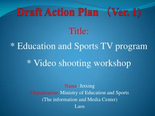 Draft Action Plan 　（ Ver . 1 )