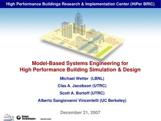 High Performance Buildings Research &amp; Implementation Center (HiPer BRIC)