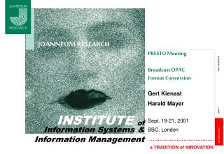 PRESTO Meeting Broadcast OPAC Format Conversion