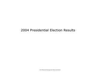 2004 Presidential Election Results
