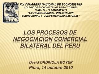 Los PROCESOS DE NEGOCIACION comercial BILATERAL del Perú