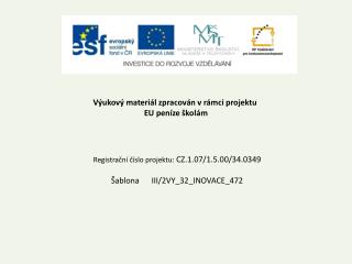 Výukový materiál zpracován v rámci projektu EU peníze školám