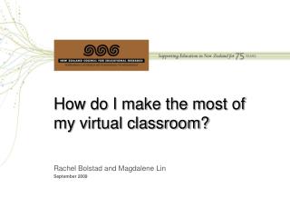 How do I make the most of my virtual classroom?
