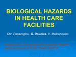 BIOLOGICAL HAZARDS IN HEALTH CARE FACILITIES