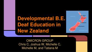 Developmental B.E. Deaf Education in New Zealand