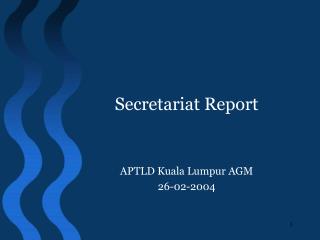 Secretariat Report