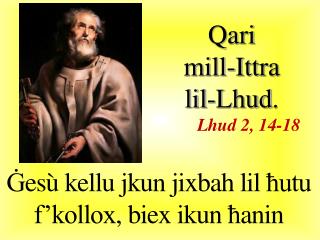 Qari mill-I ttra lil-Lhud . Lhud 2, 14-18