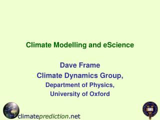 Climate Modelling and eScience