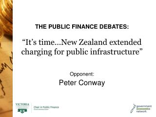 THE PUBLIC FINANCE DEBATES: “It’s time…New Zealand extended charging for public infrastructure”