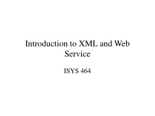 Introduction to XML and Web Service