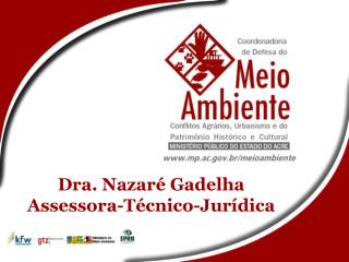 Dra. Nazaré Gadelha Assessora-Técnico-Jurídica