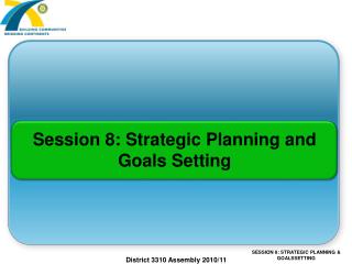 Session 8: Strategic Planning and Goals Setting