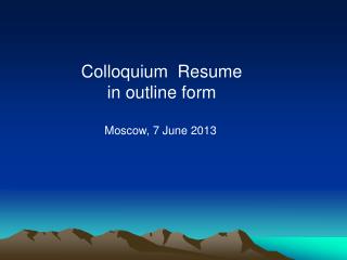 Colloquium Resume in outline form