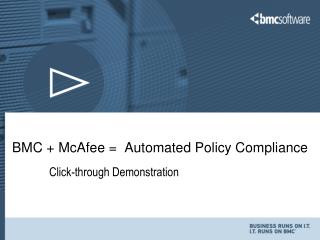 BMC + McAfee = Automated Policy Compliance