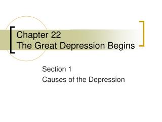 Chapter 22 The Great Depression Begins