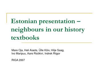 Estonian presentation – neighbours in our history textbooks