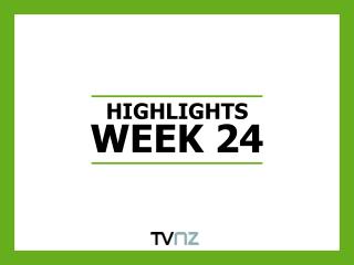 HIGHLIGHTS WEEK 24