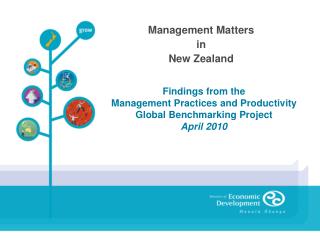 Findings from the Management Practices and Productivity Global Benchmarking Project April 2010