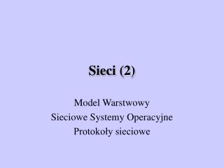 Sieci (2)