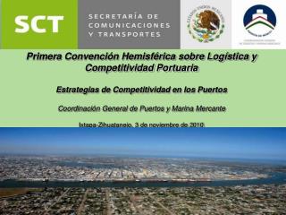 Primera Convención Hemisférica sobre Logística y Competitividad Portuaria