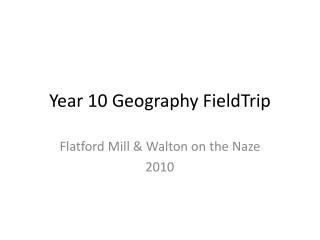 Year 10 Geography FieldTrip