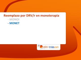 Reemplazo por DRV/r en monoterapia - MONOI - MONET