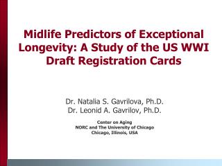 Midlife Predictors of Exceptional Longevity: A Study of the US WWI Draft Registration Cards