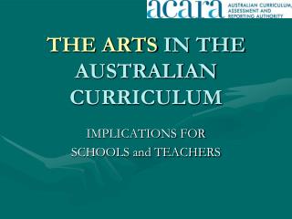 THE ARTS IN THE AUSTRALIAN CURRICULUM