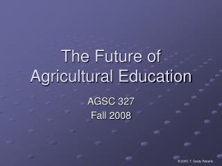 The Future of Agricultural Education