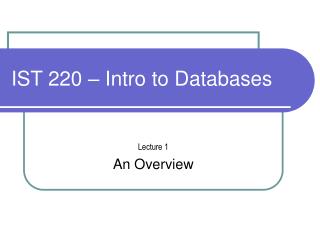 IST 220 – Intro to Databases