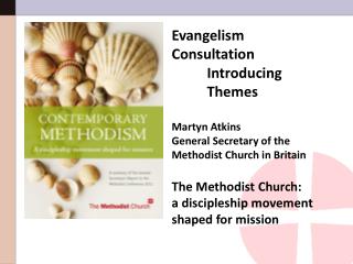 Evangelism Consultation 	Introducing 	Themes Martyn Atkins