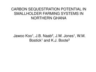 CARBON SEQUESTRATION POTENTIAL IN SMALLHOLDER FARMING SYSTEMS IN NORTHERN GHANA