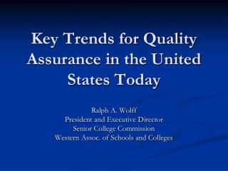 Key Trends for Quality Assurance in the United States Today