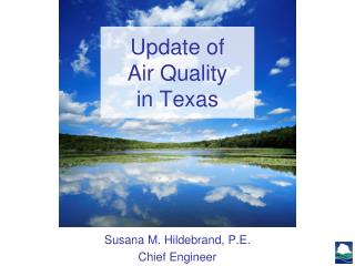 Update of Air Quality in Texas