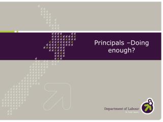 Principals –Doing enough?