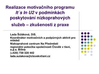 Lada Šůláková, DiS. Koordinátor motivačních a podpůrných aktivit pro mládež