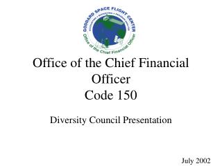 Office of the Chief Financial Officer Code 150