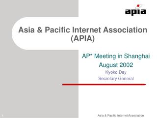 Asia &amp; Pacific Internet Association (APIA)