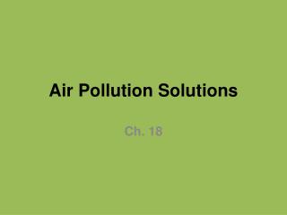 Air Pollution Solutions