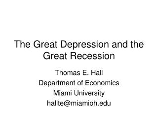 The Great Depression and the Great Recession