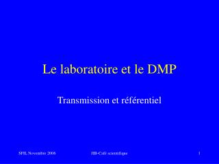 Le laboratoire et le DMP