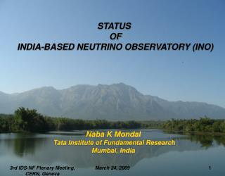 STATUS OF INDIA-BASED NEUTRINO OBSERVATORY (INO)